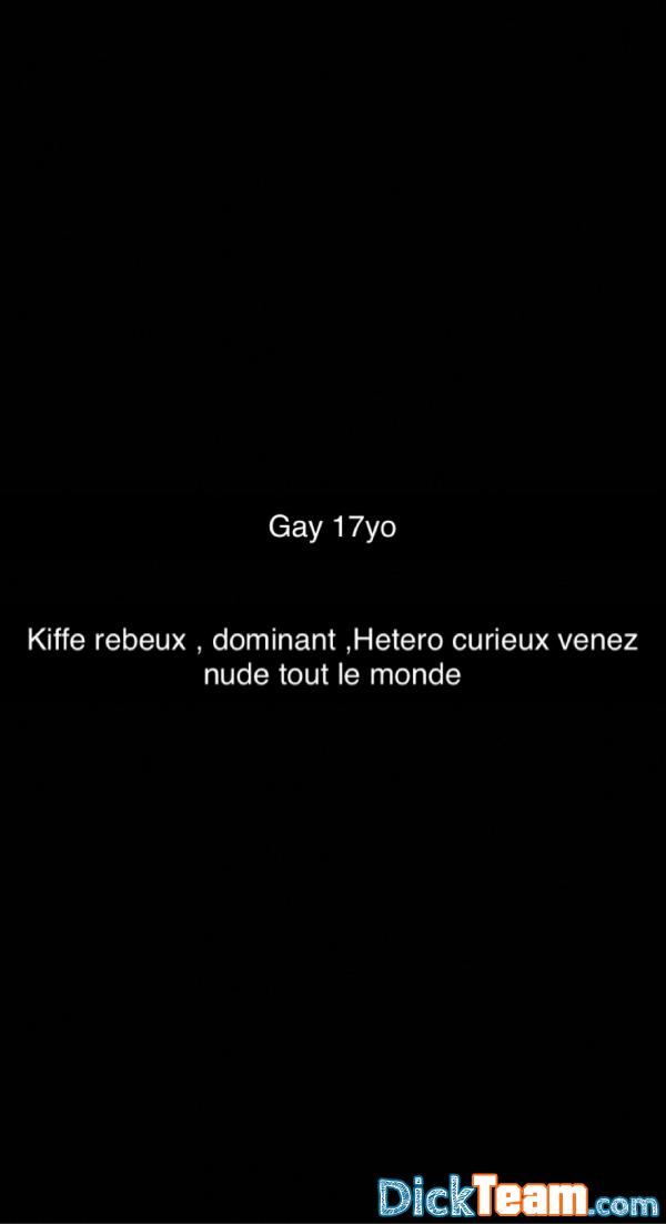 slpkifrebeux - Homme - Gay - 19 ans : Chienne a rebeu , soumis pour dominant 
17
Venez me soumettre 
Nouveau snap venez me dresser 
